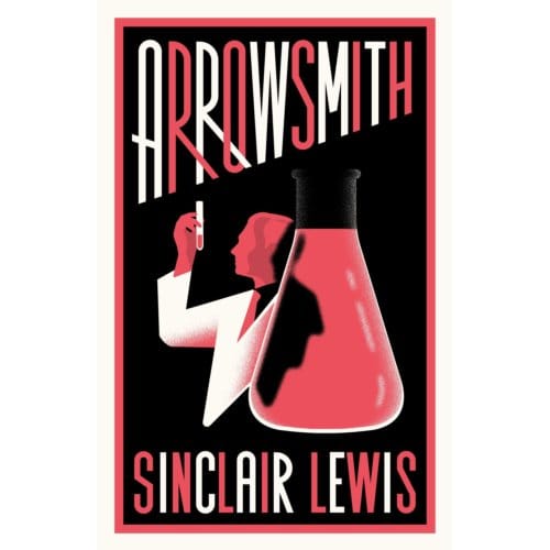 Arrowsmith - Bloomsbury - Sinclair Lewis
