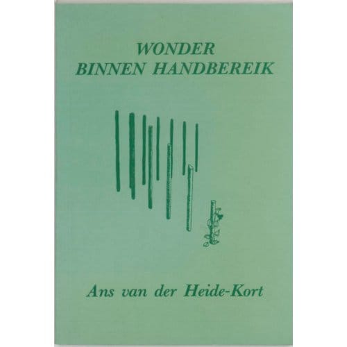 Wonder Binnen Handbereik - A. van der Heide-Kort