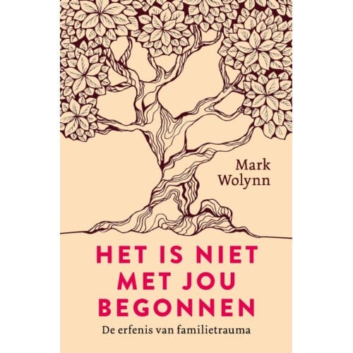 Het Is Niet Met Jou Begonnen - Mark Wolynn