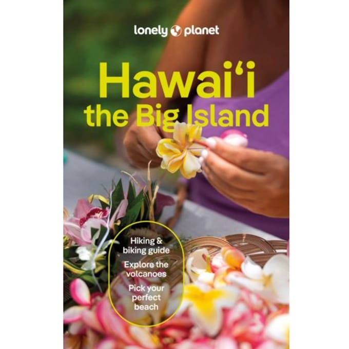 Lonely Planet Hawaii The Big Island - Lonely Planet Country Guide
