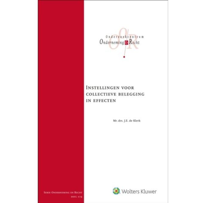 Instellingen Voor Collectieve Belegging In Effecten - J.E. de Klerk
