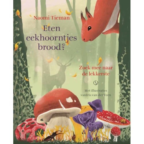 Eten Eekhoorntjes Brood? - Naomi Tieman