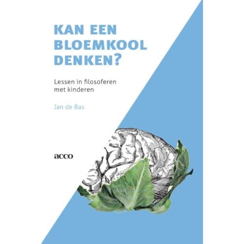 Kan Een Bloemkool Denken - Jan de Bas