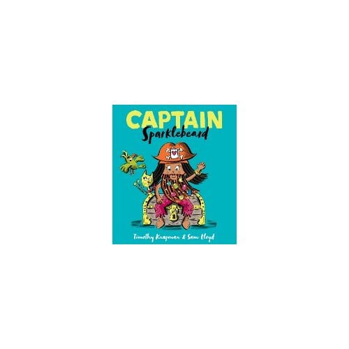 Captain Sparklebeard - Timothy Knapman