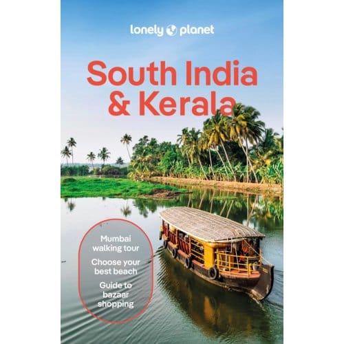 Lonely Planet South India & Kerala - Lonely Planet Country Guide