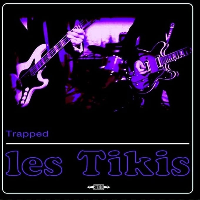 Les Tikis - Trapped (7" Single)