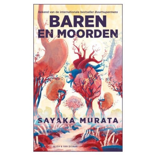 Baren En Moorden - Sayaka Murata