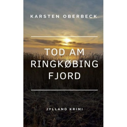 Tod Am Ringkøbing Fjord - Karsten Oberbeck