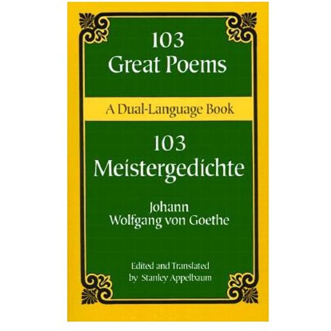 103 Great Poems - Johann Wolfgang von Goethe