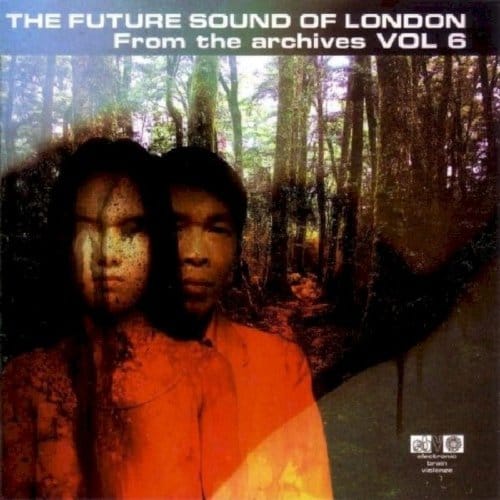 From The Archives 6 - Future Sound Of London