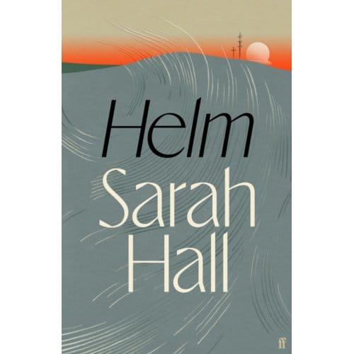 Helm - Sarah Hall