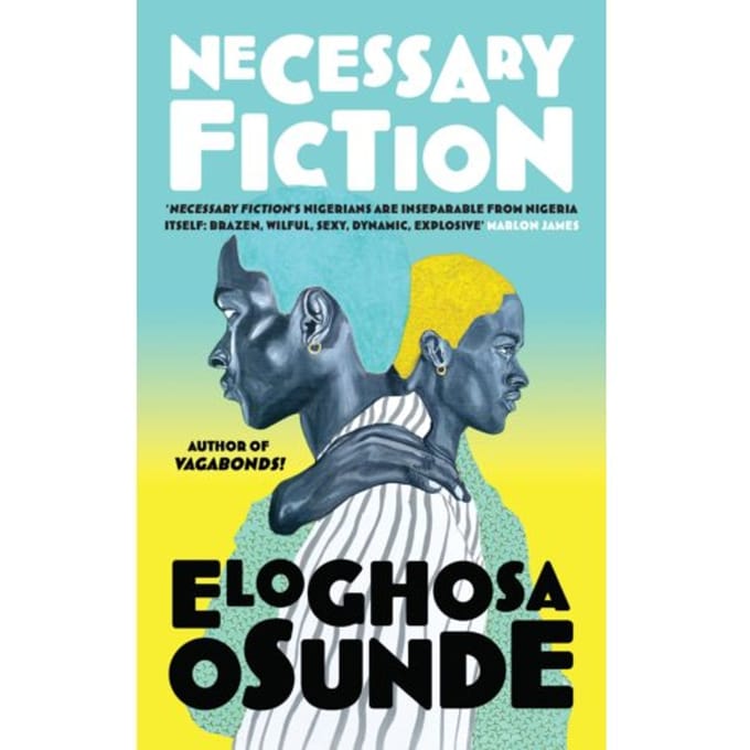 Necessary Fiction - Eloghosa Osunde