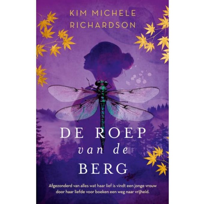 De Roep Van De Berg - De Laatste Libelle - Kim Michele Richardson
