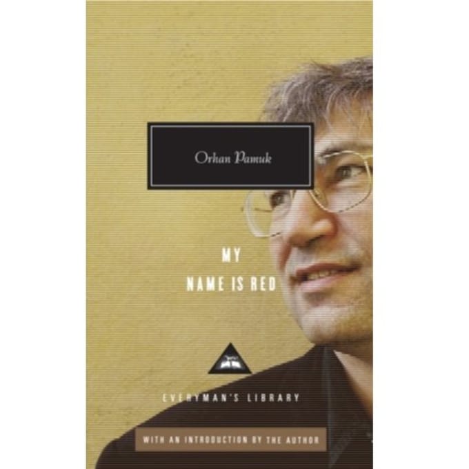 My Name Is Red - Everyman’s Library Contemporary Classics - Orhan Pamuk