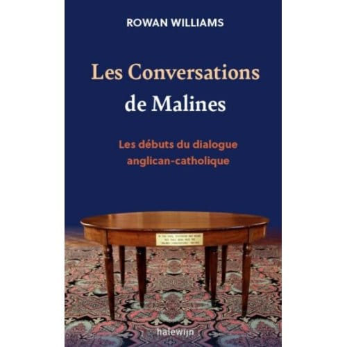 Les Conversations De Malines - Rowan Williams