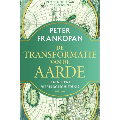 De Transformatie Van De Aarde - Peter Frankopan