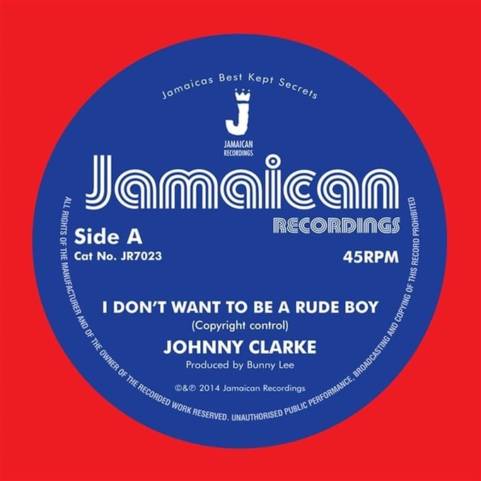 Johnny Clarke - I Dont Want To Be A Rude Boy (7" Single)