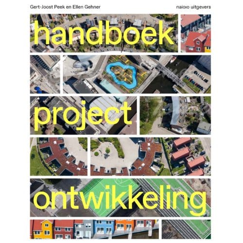 Handboek Projectontwikkeling - Gert-Joost Peek