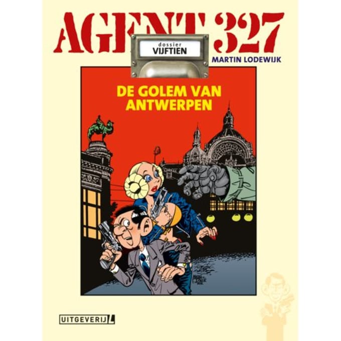 De Golem Van Antwerpen - Agent 327 - Martin Lodewijk