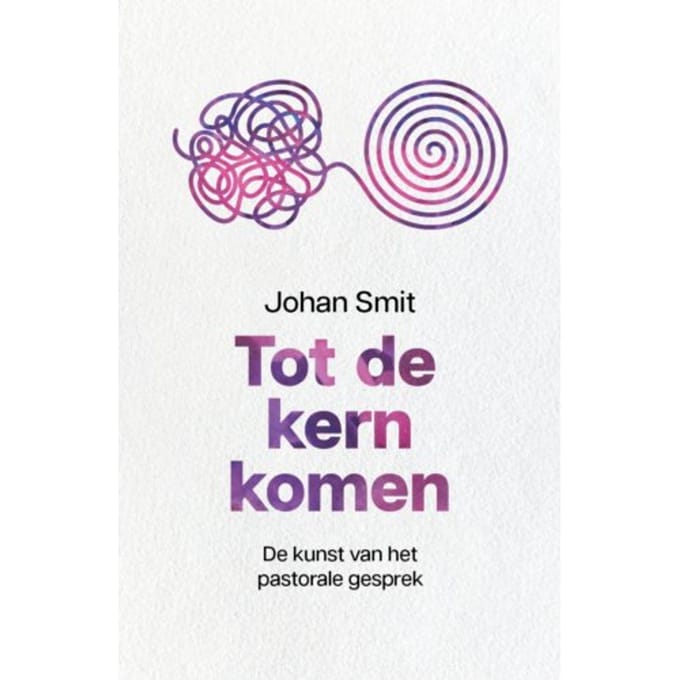Tot De Kern Komen - Johan Smit