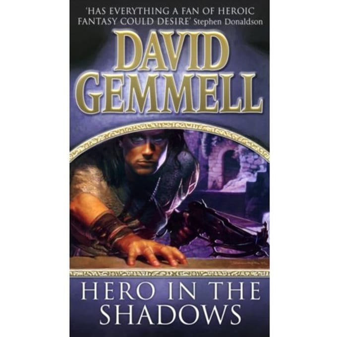 Hero In The Shadows - Drenai Novels - David Gemmell