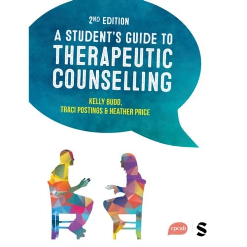 A Student's Guide To Therapeutic Counselling - Kelly Budd