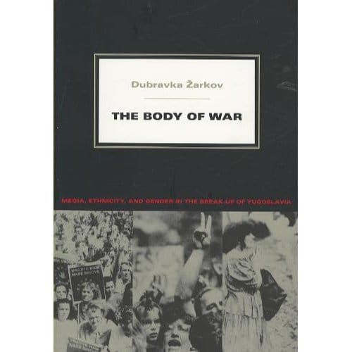 The Body Of War - Zarkov, Dubravka