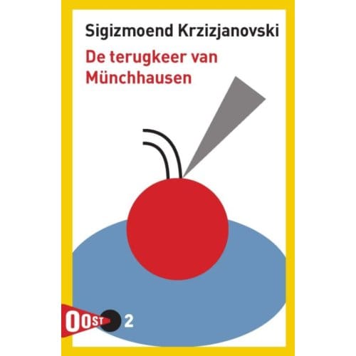 De Terugkeer Van Münchhausen - Oost! - Sigizmoend Krzizjanovski