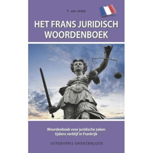 Het Frans Juridisch Woordenboek - Tin van Arkel