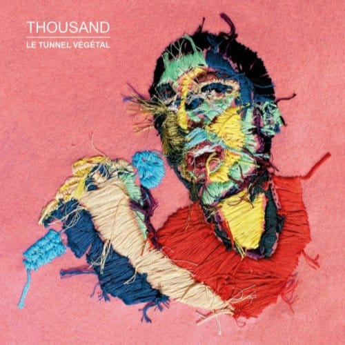 Le Tunnel Vegetal - Thousand