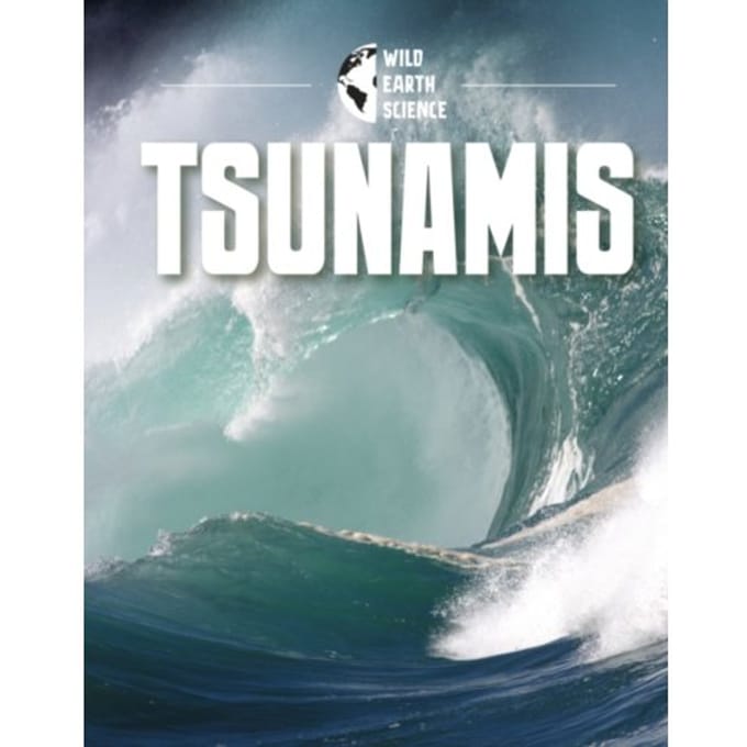 Tsunamis - Wild Earth Science - Isaac Kerry