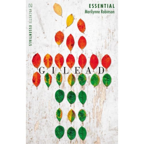 Gilead - Hachette Essentials - Marilynne Robinson