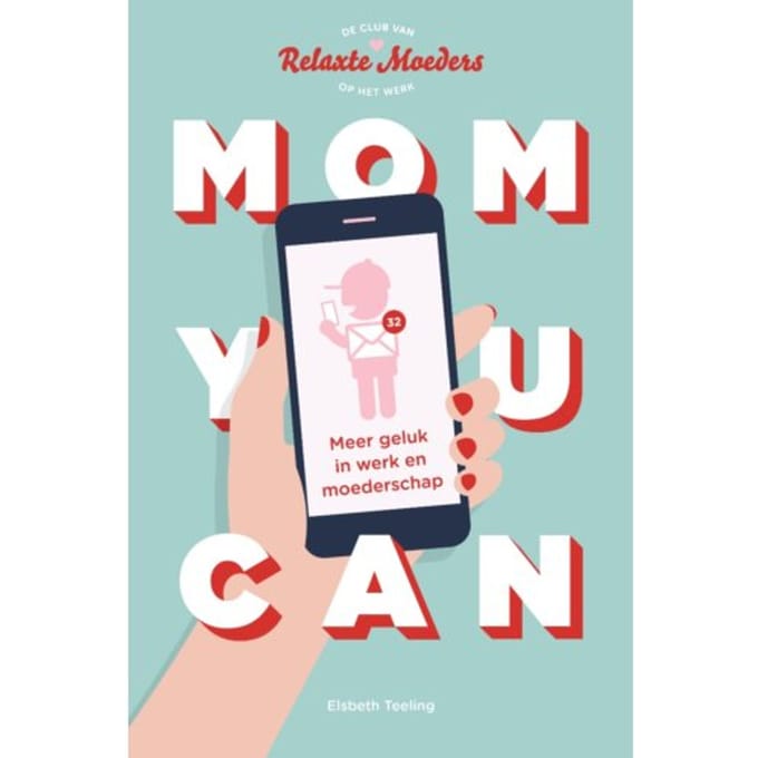 Mom You Can - Elsbeth Teeling