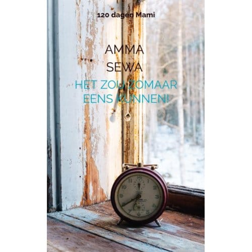 Het Zou Zomaar Eens Kunnen! - Amma Sewa