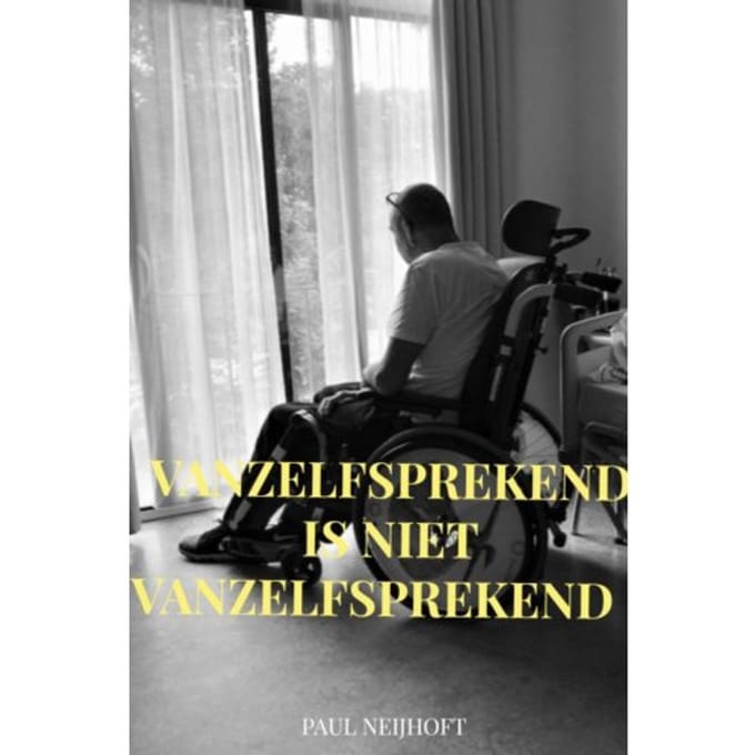 Vanzelfsprekend Is Niet Vanzelfsprekend - Paul Neijhoft