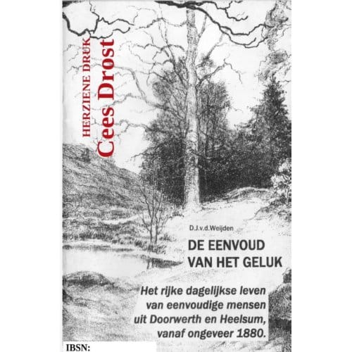 De Eenvoud Van Het Geluk - Cees Drost