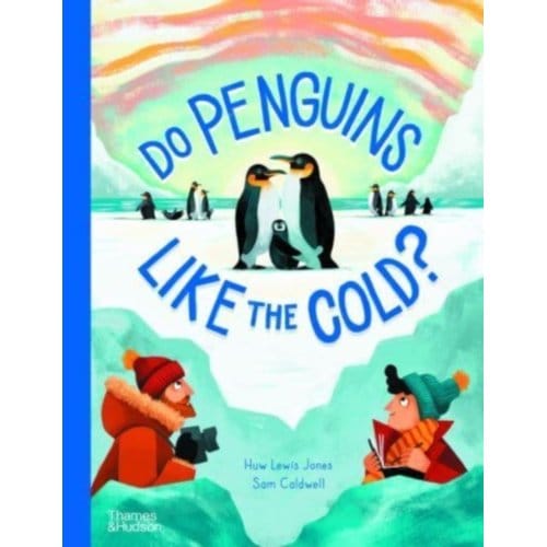 Do Penguins Like The Cold? - Go Wild - Huw Lewis Jones