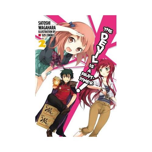 The Devil Is A Part-Timer!, Vol. 2 (Light Novel) - Satoshi Wagahara
