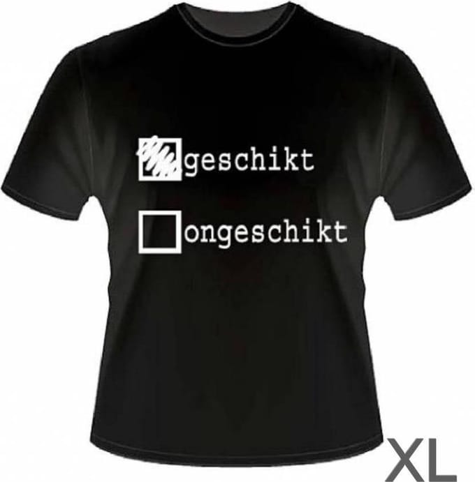 Funny slogan T-Shirt Maat XL - Geschikt