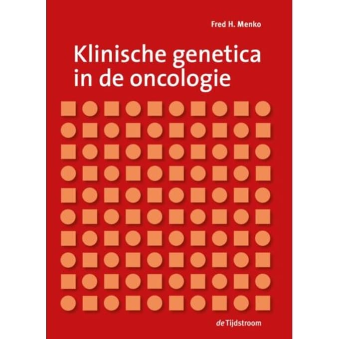 Klinische Genetica In De Oncologie - Fred Menko