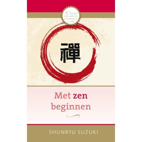 Met Zen Beginnen - Ankhhermes Klassiekers - Shunryu Suzuki
