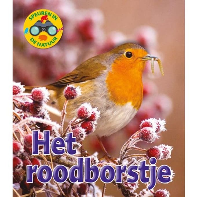 Het Roodborstje - Speuren In De Natuur - Ruth Owen