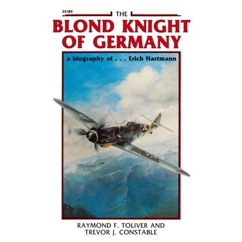 The Blond Knight Of Germany - Raymond Toliver