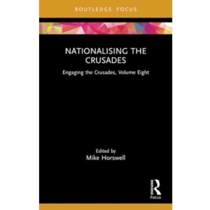 Nationalising The Crusades - Engaging The Crusades