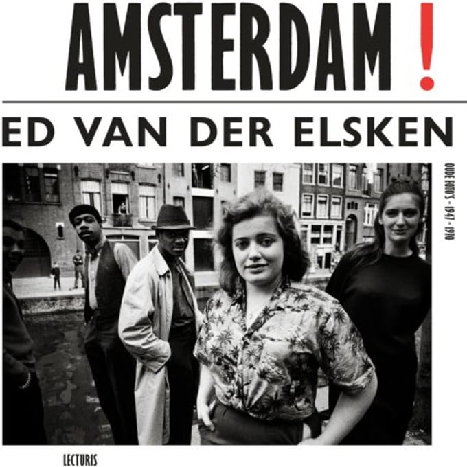 Amsterdam! Oude Foto's 1947-1970 - Ed van der Elsken