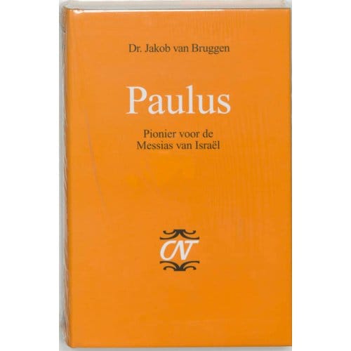Paulus - Commentaar Op Het Nieuwe Testament - Jakob van Bruggen