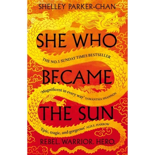 She Who Became The Sun - The Radiant Emperor - Shelley Parker-Chan