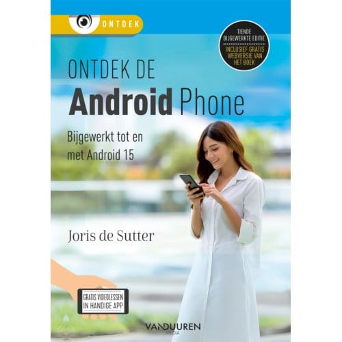 Ontdek De Android-Phone - Ontdek - Joris de Sutter