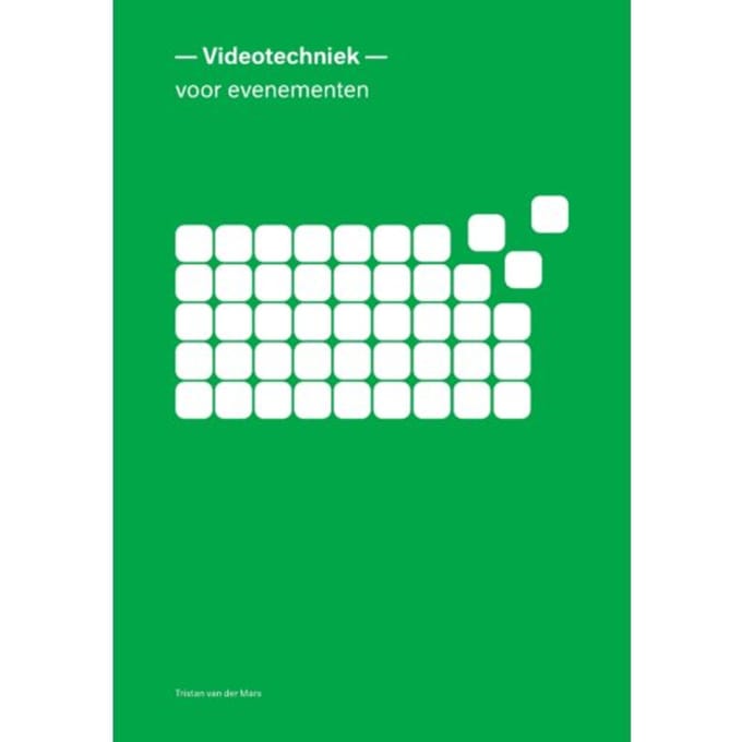 Videotechniek Voor Evenementen - Tristan Van der Mars