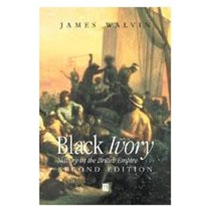 Black Ivory - James Walvin